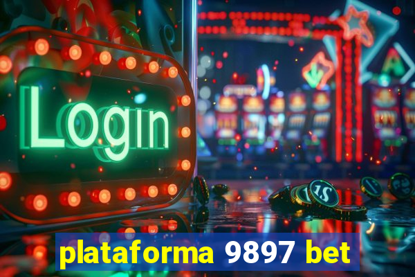 plataforma 9897 bet